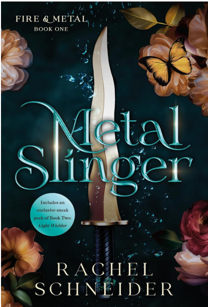 Metal Slinger: Fire & Metal: Book One (Fire & Metal #1)